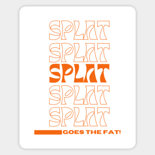 Splat Splat Splat Goes the Fat Orange Letters Magnet